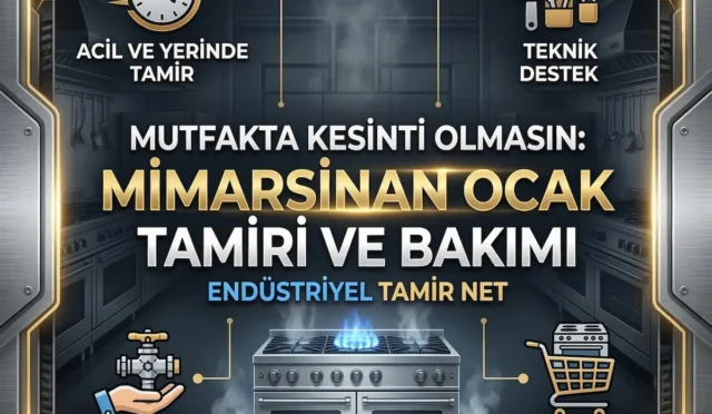 Mimarsinan ocak tamiri ve endüstriyel mutfak ekipmanları bakımı - endustriyeltamir.net